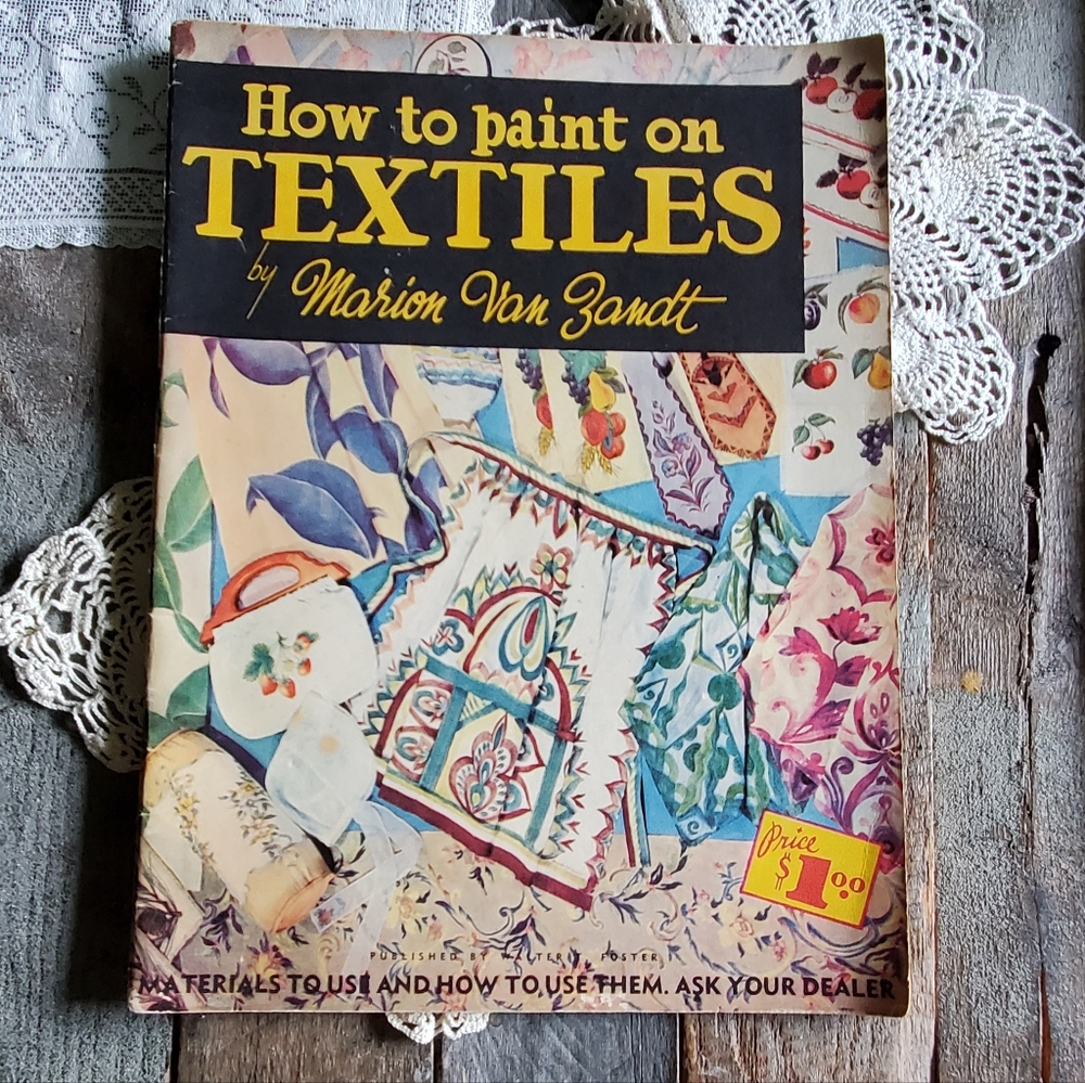 How to paint on Textiles by Marion Von Zandt booklet